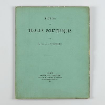 Titres et travaux scientifiques de M. Guillaume Grandidier.