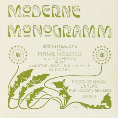 image for Das moderne Monogramm. 676 Entwürfe von Hans Nowack k.k. Professor an der Kunstgewerbl. Fachschule in Bozen.