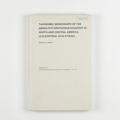 Taxonomic monograph of the genus <em>Pityophthorus</em> Eichhoff in North and Central America (Coleoptera: Scolytidae).
