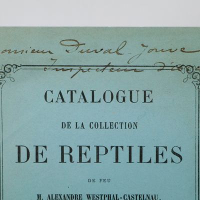 Catalogue de la collection de reptiles de feu M. Alexandre Westphal-Castelnau, membre de l'Académie des Sciences et Lettres de Montpellier, etc.
